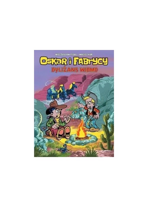 Oskar i Fabrycy T.2 Dyliżans widmo