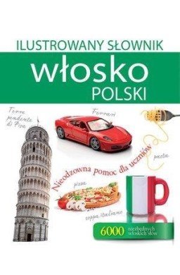 Ilustrowany słownik włosko-polski w.2017