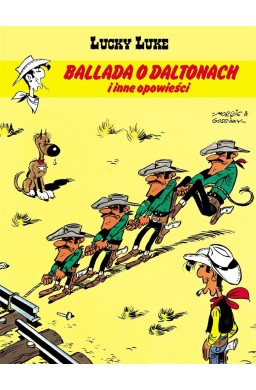 Lucky Luke Tom 55 Ballada o Daltonach i inne...