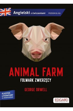 Animal Farm/ Folwark zwierzęcy