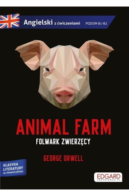 Animal Farm/ Folwark zwierzęcy