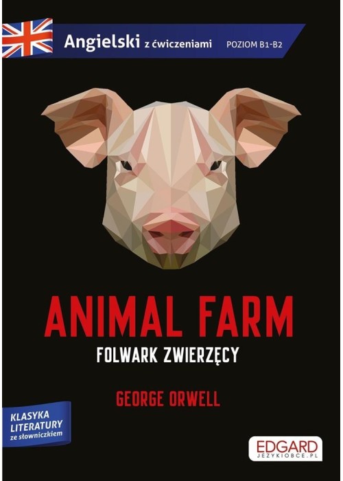 Animal Farm/ Folwark zwierzęcy