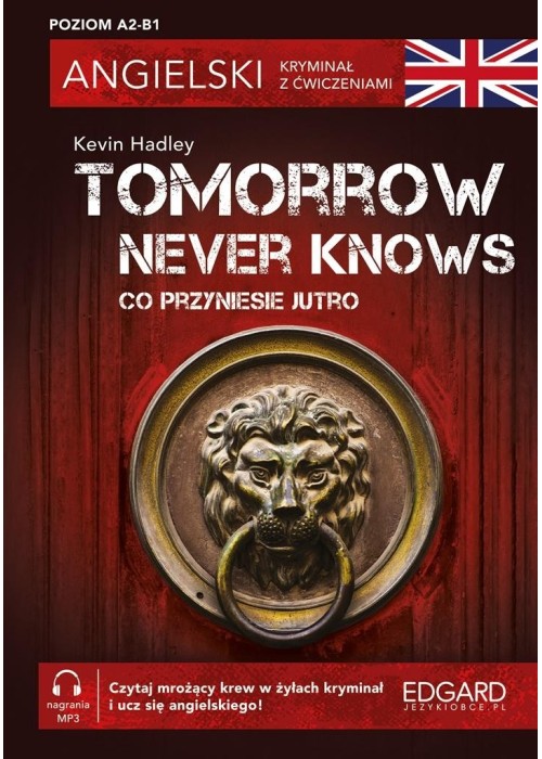 Angielski. Kryminał z ćwiczeniami Tomorrow Never..