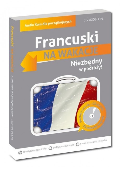 Na wakacje. Francuski dla początkujących + CD