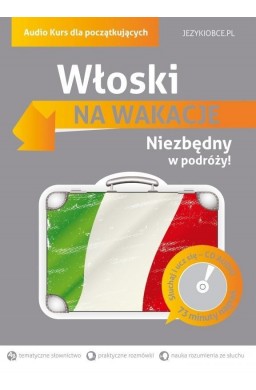 Na wakacje. Włoski dla początkujących + CD