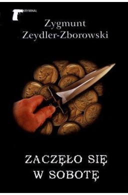 Zaczęło się w sobotę