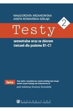 Testy semestralne wraz ze zbiorem ćwiczeń...B1-C1