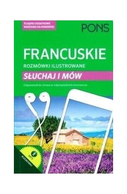 Rozmówki ilustrowane. Słuchaj i mów - francuski