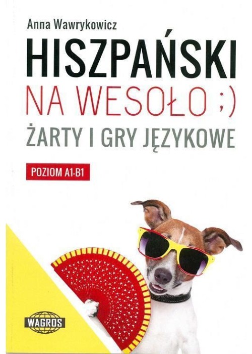 Hiszpański na wesoło ) Żarty i gry językowe