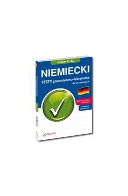 Niemiecki Testy gramatyczno-leksykalne A1-A2