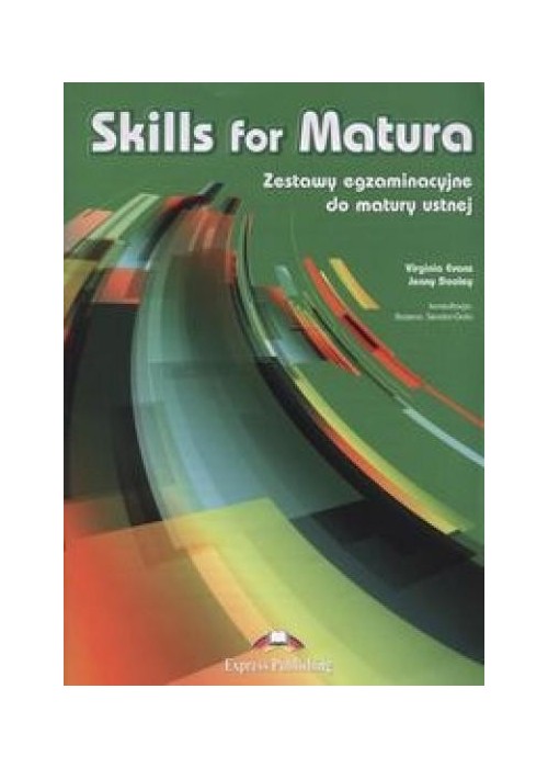 Skills for Matura. Matura ustna EXPRESS PUBLISHING