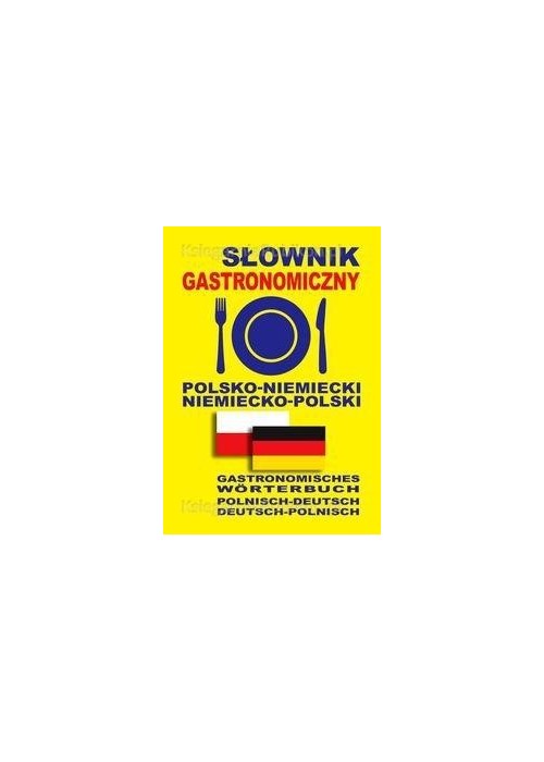 Słownik gastronomiczny polsko-niemiecki niem-pol