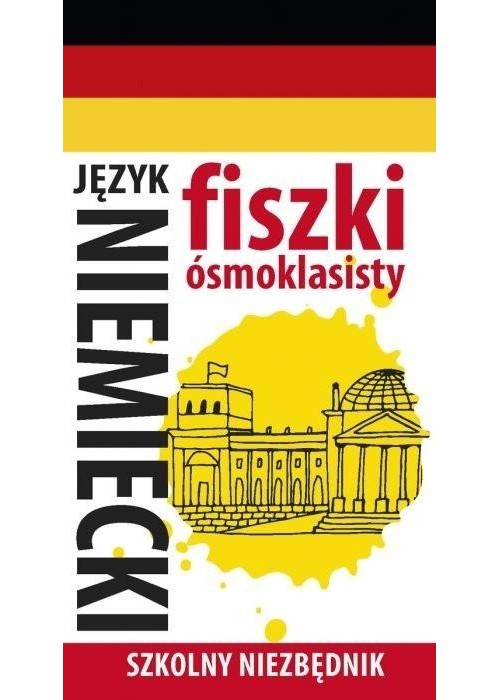 Fiszki ósmoklasisty. Szkolny niezbędnik J. niem. 1
