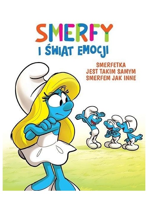 Smerfy i świat emocji T.4 Smerfetka jest takim..