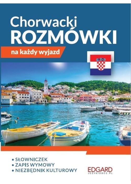 Chorwacki. Rozmówki na każdy wyjazd