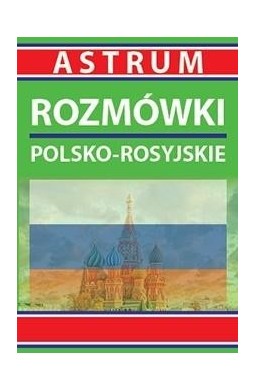 Rozmówki polsko - rosyjskie