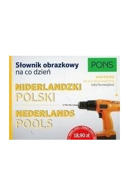Słownik obrazkowy na co dzień. Niderlandzki PONS