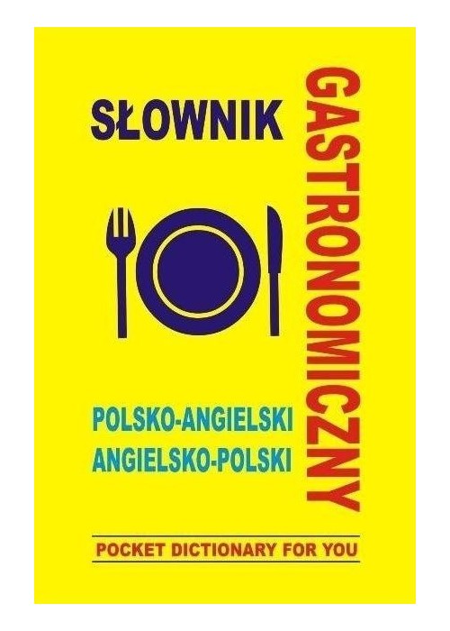 Słownik gastronomiczny polsko-angielski