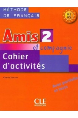 Amis et compagnie 2 A1-A2 ćwiczenia