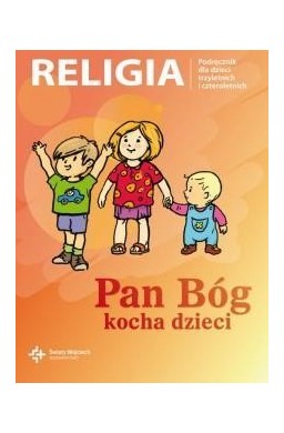 Katechizm 3, 4-latek Pan Bóg kocha dzieci DiKŚW