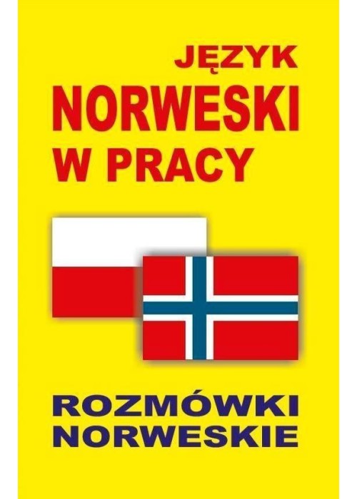 Język norweski w pracy. Rozmówki norweskie