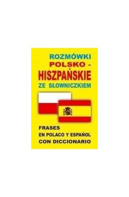 Rozmówki polsko-hiszpańskie ze słowniczkiem