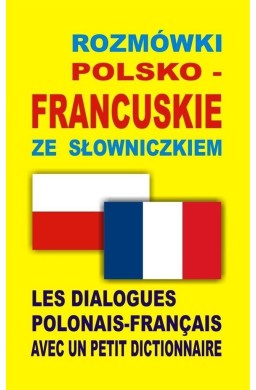 Rozmówki polsko-francuskie ze słowniczkiem