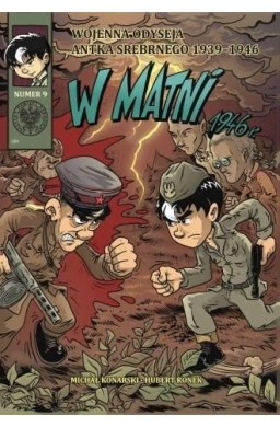 Wojenna Odyseja.. T.9 W matni. 1946 r.