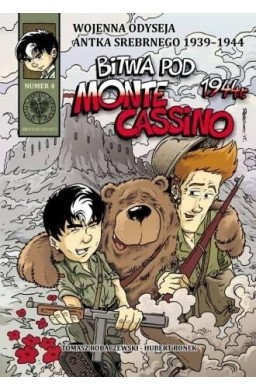 Wojenna Odyseja.. T.4 Bitwa pod Monte Cassino