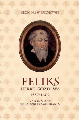Feliks herbu Gozdawa 1537-1602