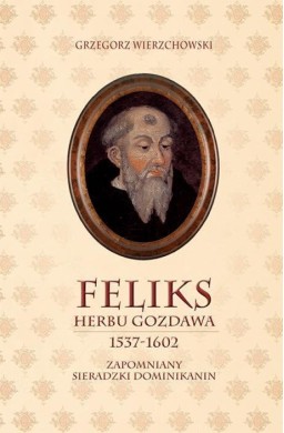 Feliks herbu Gozdawa 1537-1602