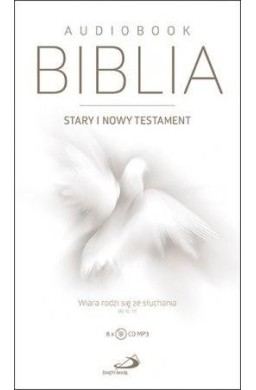 Biblia ST i NT. Wiara rodzi się ze słuchania MP3