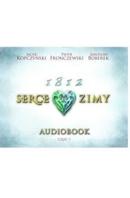 1812 Serce zimy audiobook