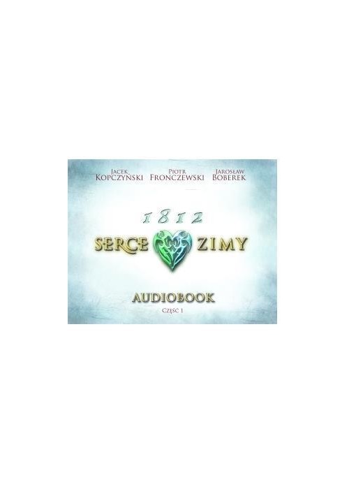 1812 Serce zimy audiobook