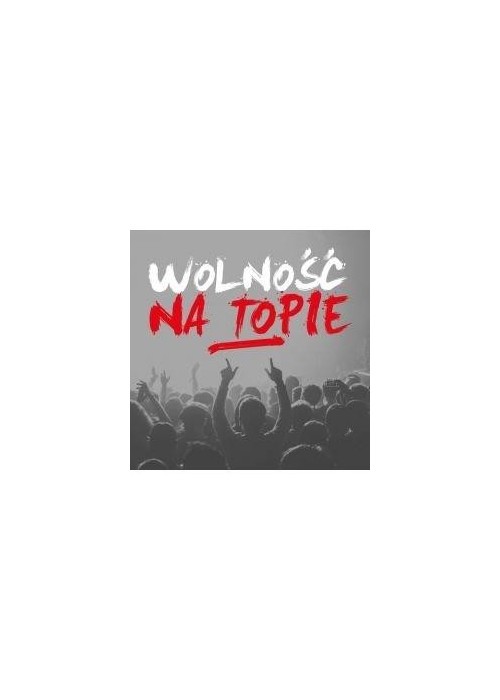 Wolność na Topie 2CD Wolność na Topie 2CD