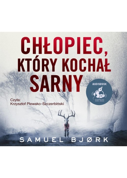 Chłopiec, który kochał sarny audiobook