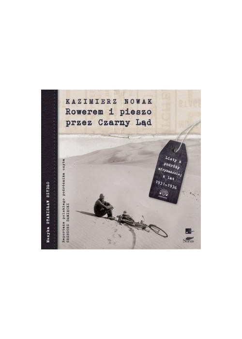 Rowerem i pieszo przez Czarny Ląd. Audiobook