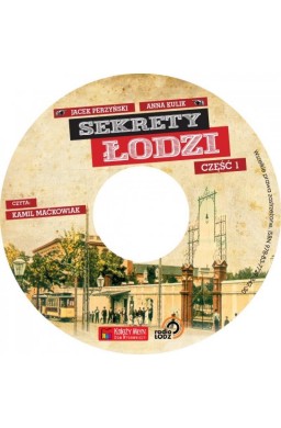 Sekrety Łodzi cz.1 Audiobook