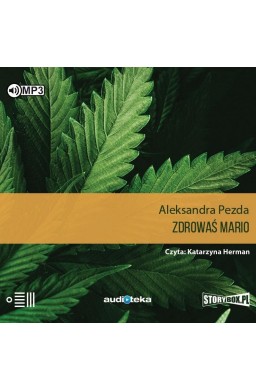 Zdrowaś mario. Reportaże o medycznej marihuanie CD