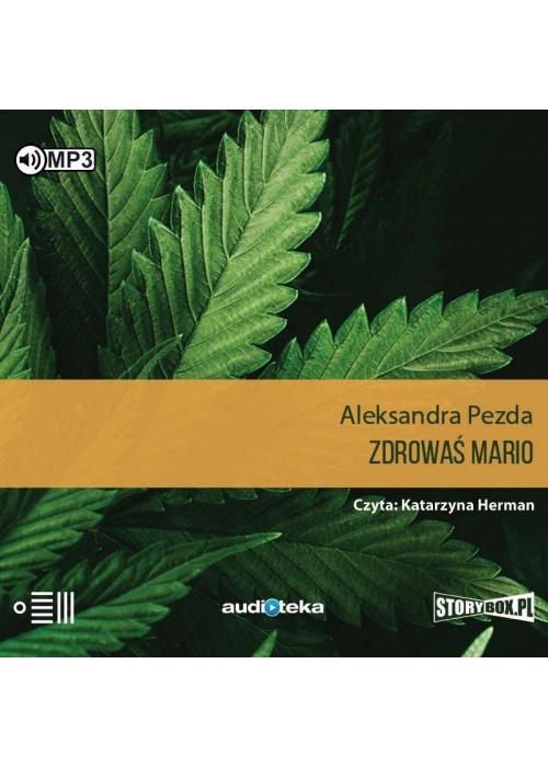 Zdrowaś mario. Reportaże o medycznej marihuanie CD