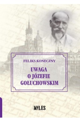 Uwaga o Józefie Gołuchowskim