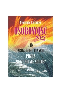 Osobowość plus - Jak zrozumieć innych... Audiobook