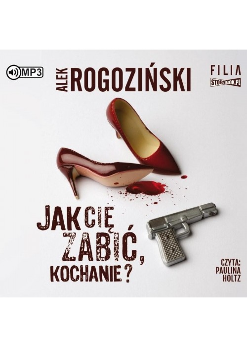 Jak cię zabić, kochanie? audiobook