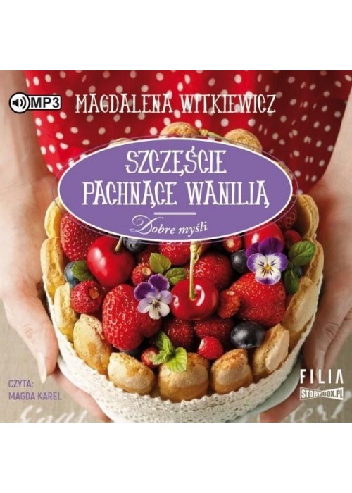Dobre myśli T.3 Szczęście pachnące wanilią CD