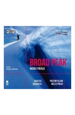 Broad Peak. Niebo i piekło audiobook