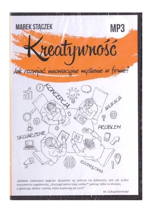 Kreatywność. Jak rozwijać innowacyjne myślenie..CD