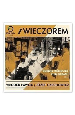 Włodek Pawlik, Józef Czechowicz - Wieczorem CD