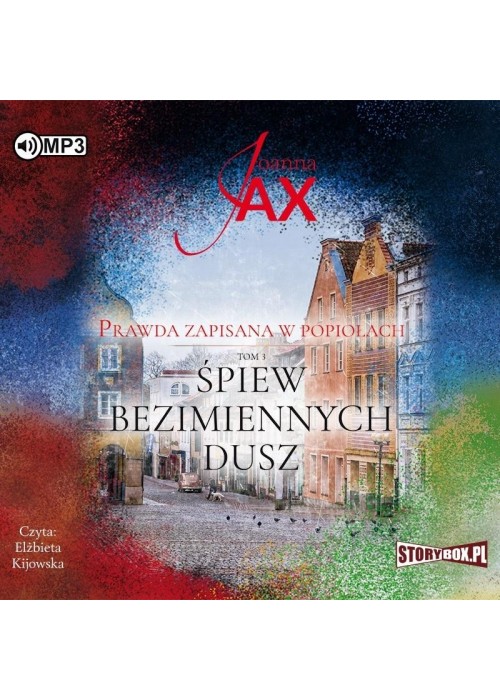 Prawda zapisana w popiołach T.3 audiobook