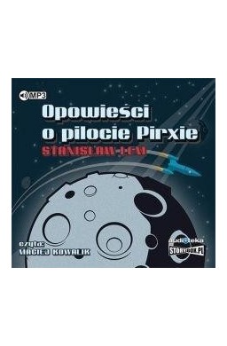 Opowieści o pilocie Pirxie audiobook