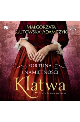 Fortuna i namiętności. Klątwa Audiobook